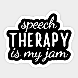 speech therapy is my jam gift Sticker